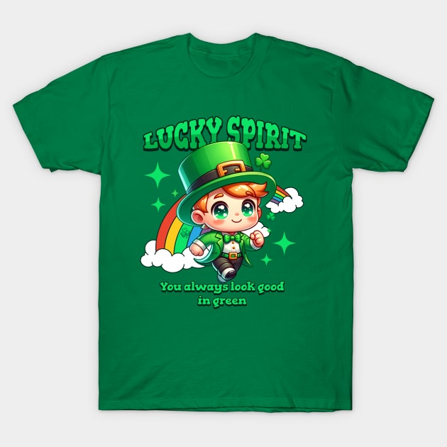 LUCKY SPIRIT YOU ALWAYS LOOK GOOD IN GREEN T-Shirt by Imaginate